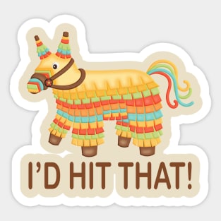 I'd Hit That! Sticker